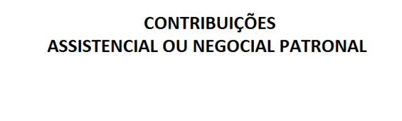 CONTRIBUIÇÕES –  ASSISTENCIAL OU NEGOCIAL PATRONAL – Lavanderia/Centro Norte